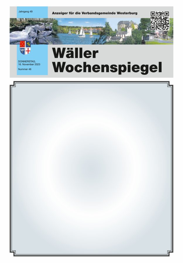 Wäller Wochenspiegel - Anzeiger für die Verbandsgemeinde Westerburg Titelblatt 46/2023